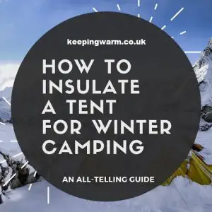 Insulate tent in winter